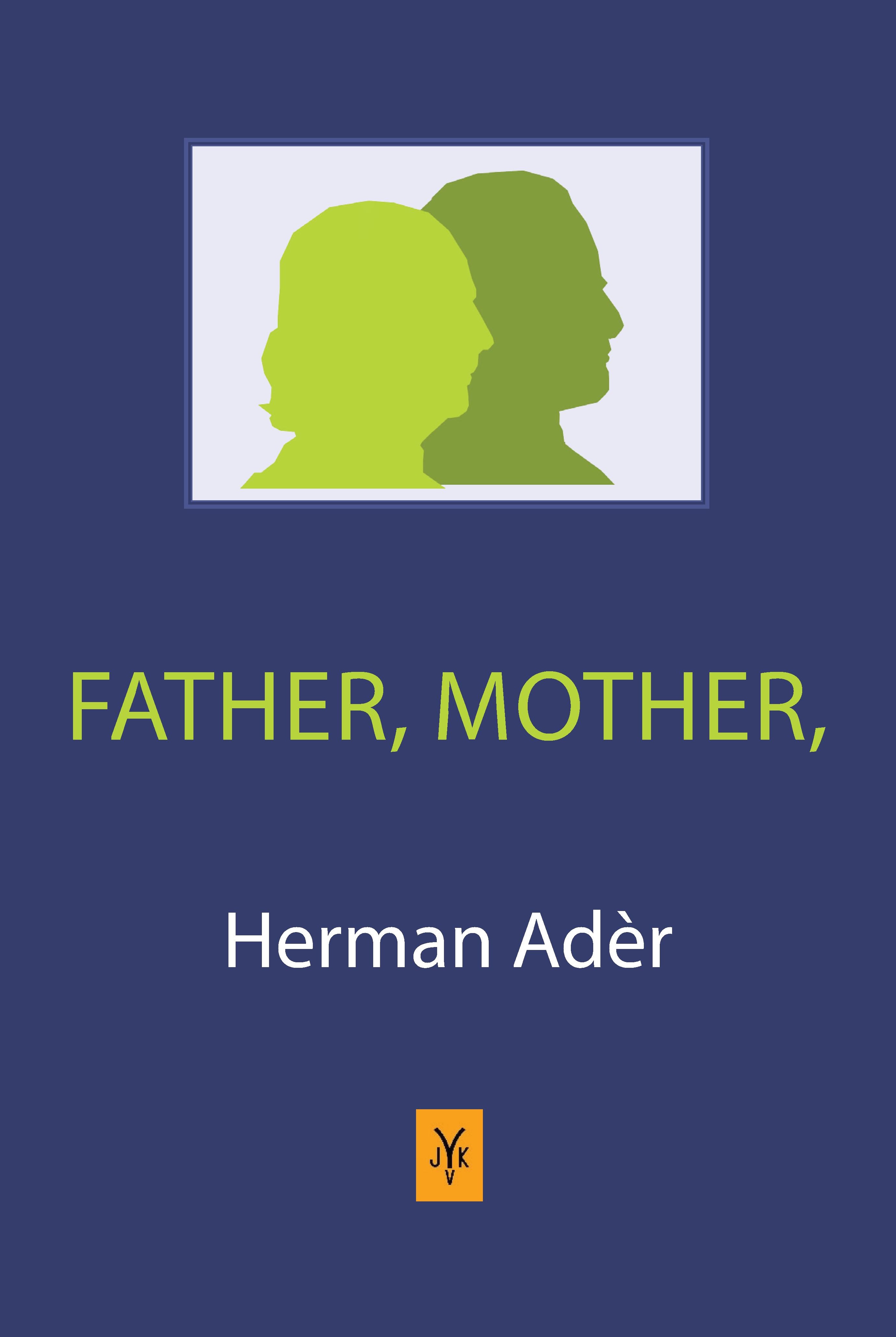 Father, Mother,